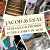 Jacob & Esau: Struggle & Promise in the Family of God